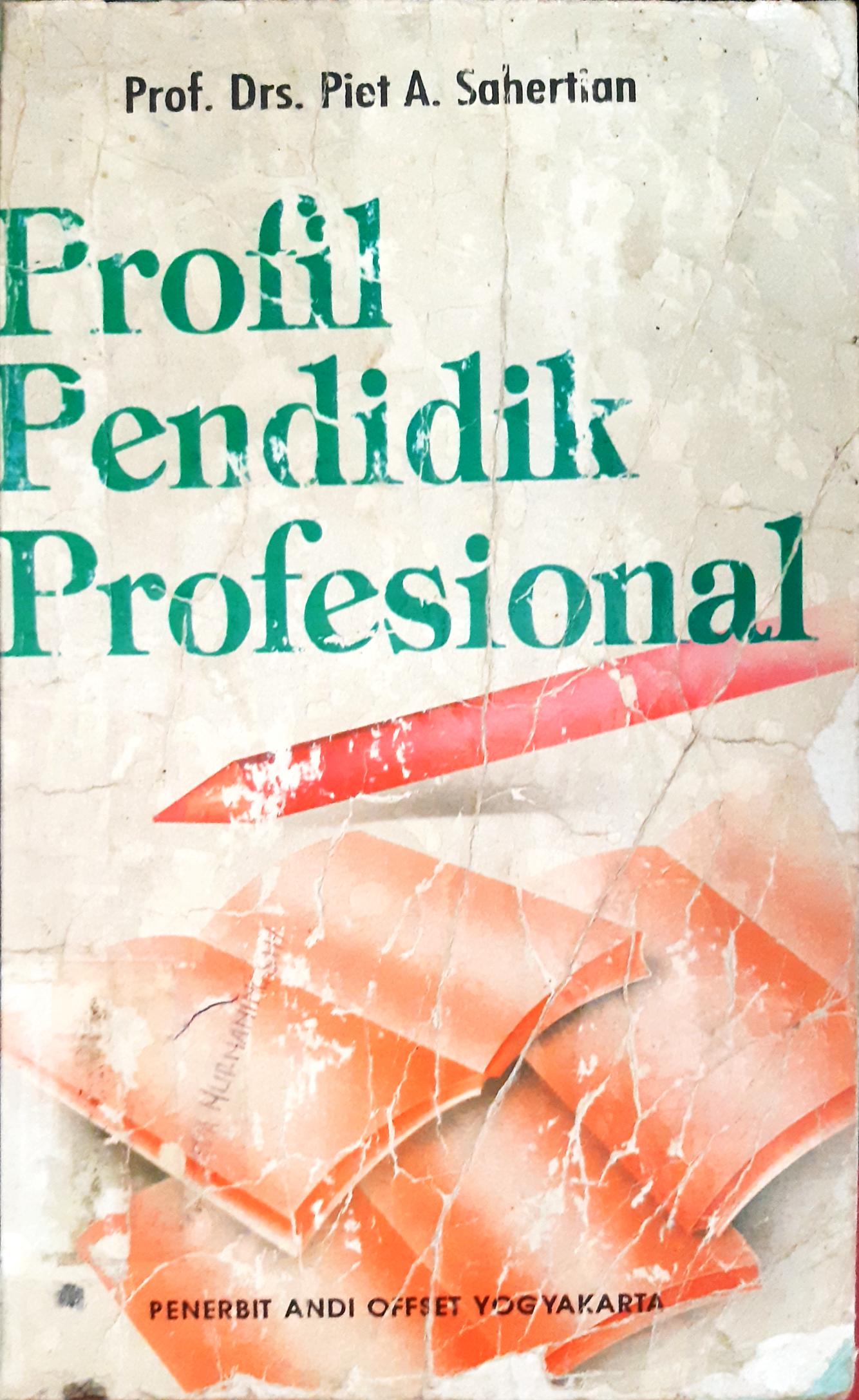 Cover Profil pendidik profesional / Prof Drs. Piet A. Sahertian