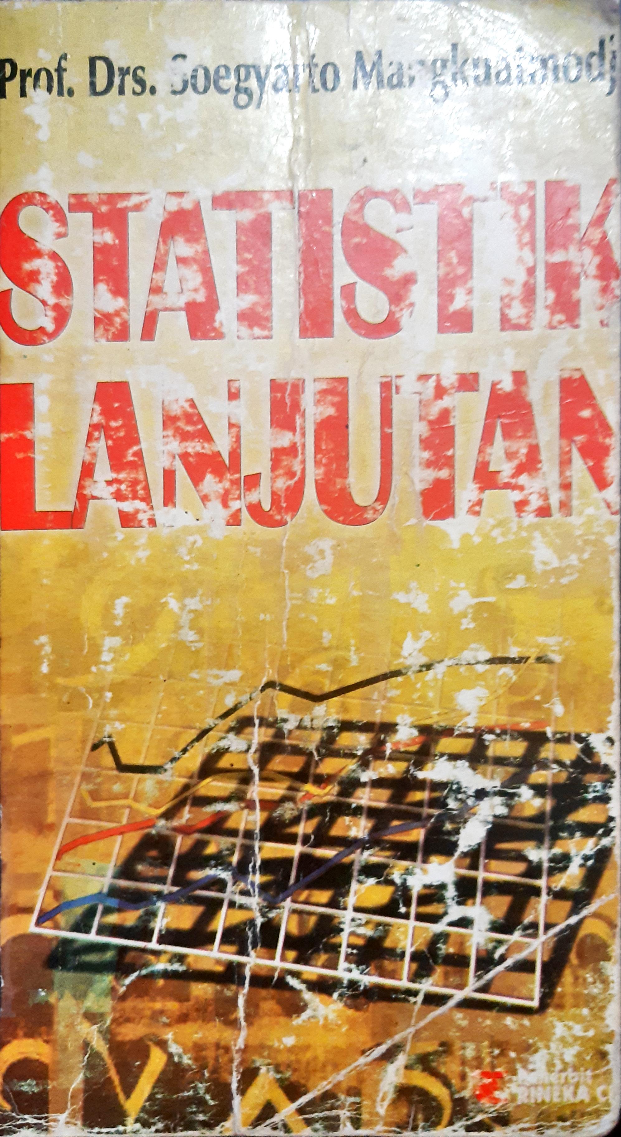 Cover Statistik lanjutan / Prof. Drs. Soegyarto Mangkuatmodjo