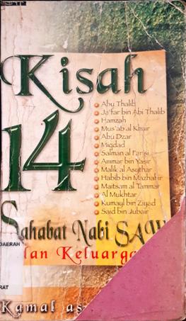 Cover Kisah empat belas sahabat Nabi SAW dan keluarganya / Kamal As Sayyid