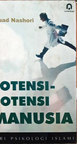 Cover Potensi - potensi manusia :  Seri psikologi islam / H. Fuad Nashori