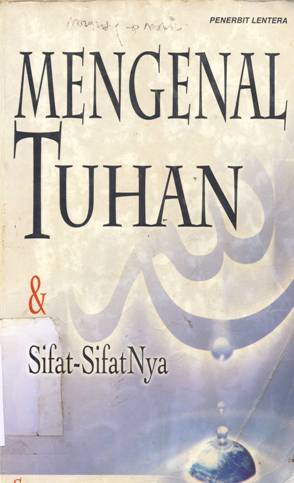 Cover Mengenal Tuhan dan sifat-sifatnya / Sayid Mujtaba Mursawi Lari