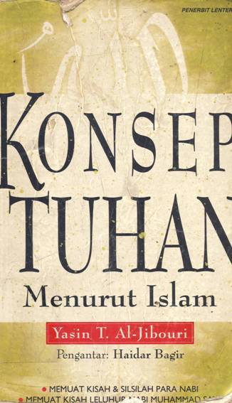 Cover Konsep Tuhan menurut Islam / Yasin T. Al-Jibouri ; penerjemah, Ilyas Hasan