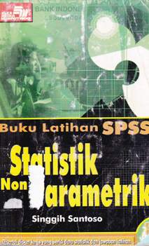 Cover Buku latihan SPSS statistik non parametrik / Singgih Santoso