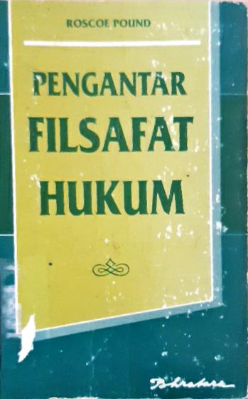 Cover Pengantar filsafat hukum / Roscoe Pound