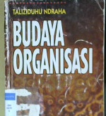 Cover Budaya organisasi / Taliziduhu Ndraha