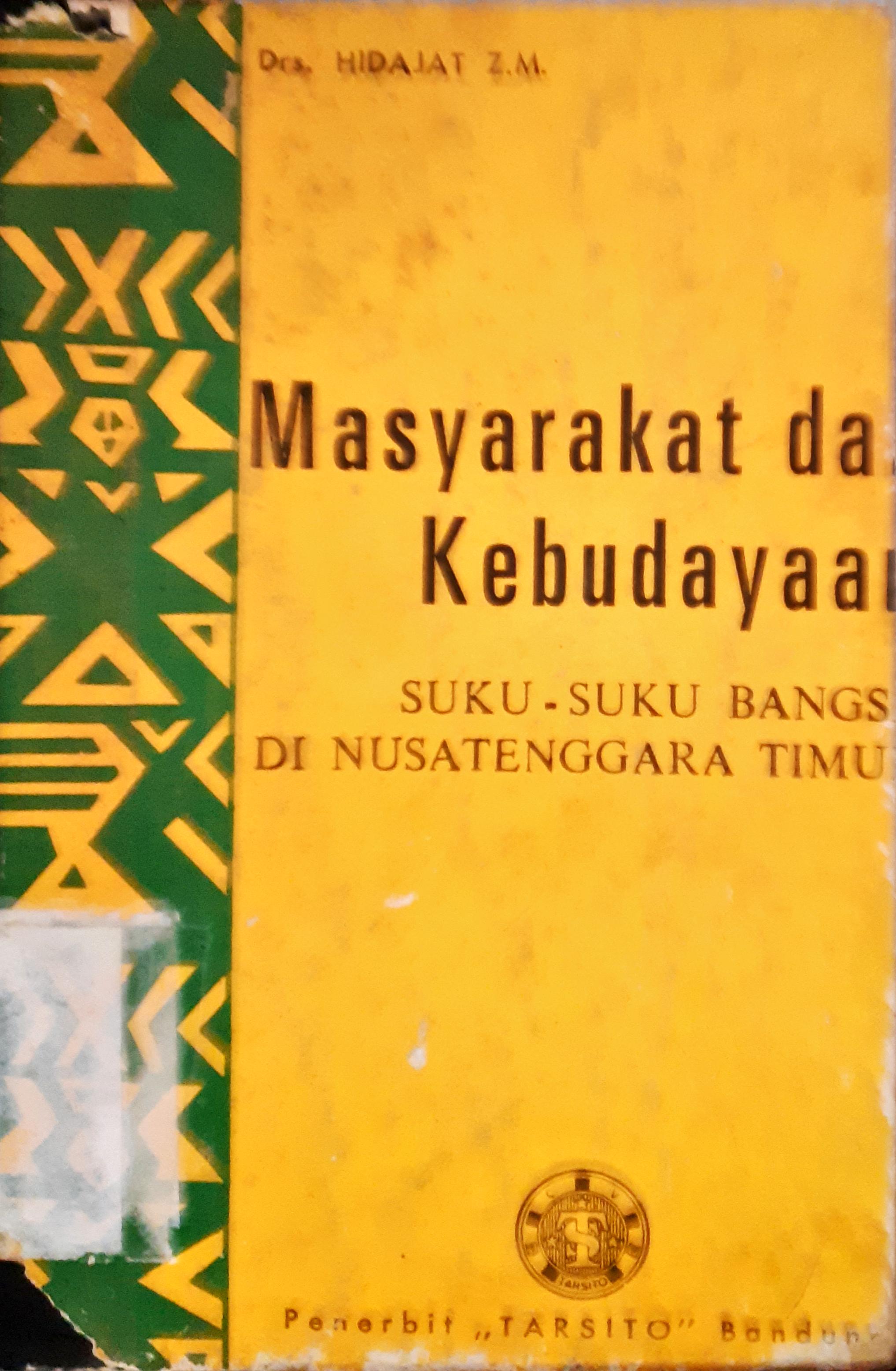 Cover Masyarakat dan kebudayaan, suku bangsa di Nusa Tenggara Timur. / Hidayat ZM