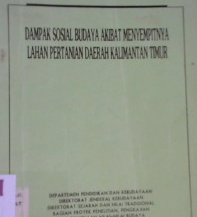 Cover Dampak sosial budaya akibat menyempitnya lahan pertanian daerah kalimantan Timur
