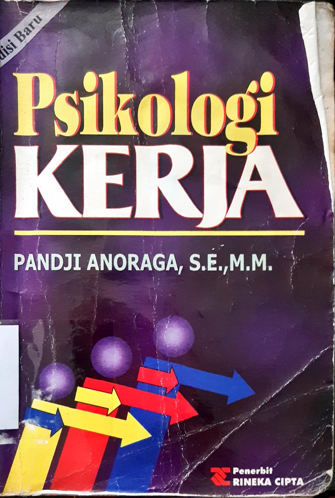 Cover Psikologi kerja, / Pandji Anoraga
