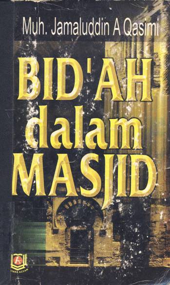 Cover Bid'ah dalam masjid / Muhammad Jamaluddin Al-Qasimi