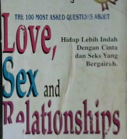 Cover The 100 most askea, questions about love, sex and relationships / Barbara De Angela ; penerjemah, Irfan Iqbal menthohhory