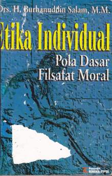 Cover Etika individual :  Pola dasar filsafat moral / Salam, burhanuddin