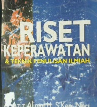 Cover Riset keperawatan dan penulisan indah / A. Aziz Munul H