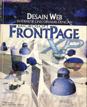 Cover Desain web interaktif dan dinamis dengan microsof front page XP