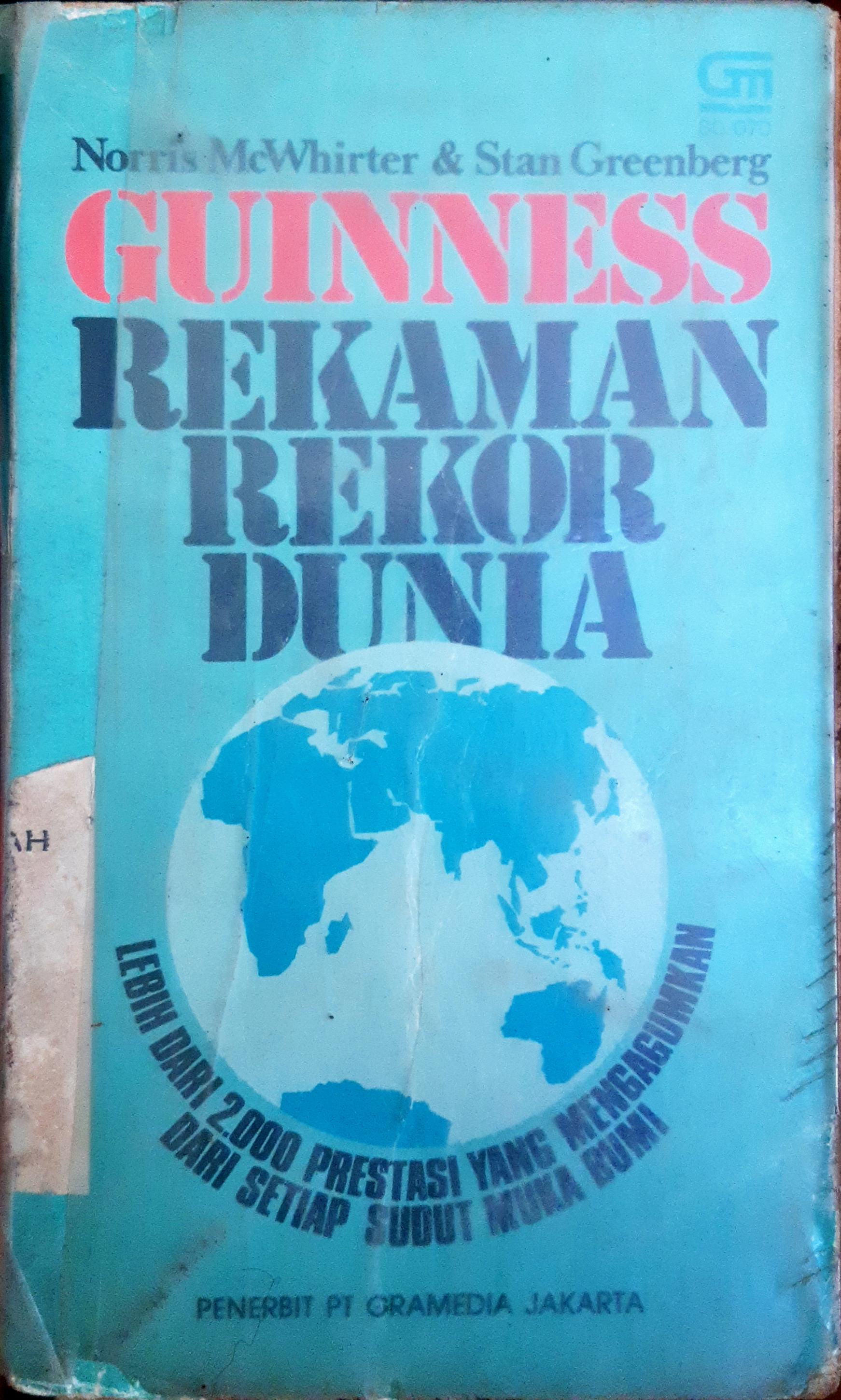 Cover Guinness rekaman rekor dunia / Norris McWhirter, terjemahan ; Anton Adi Wijoyo
