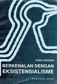 Cover Berkenanalan dengan eksistensialisme / Hassan, fuad