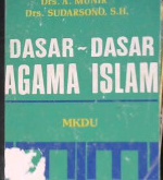 Cover Dasar-dasar agama islam (MKDU) / Drs. A. Munir, Drs. Sudarsono,S.H.