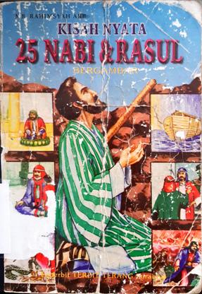 Cover Kisah nyata 25 nabi dan rasul / MB.Rahimsyah AR