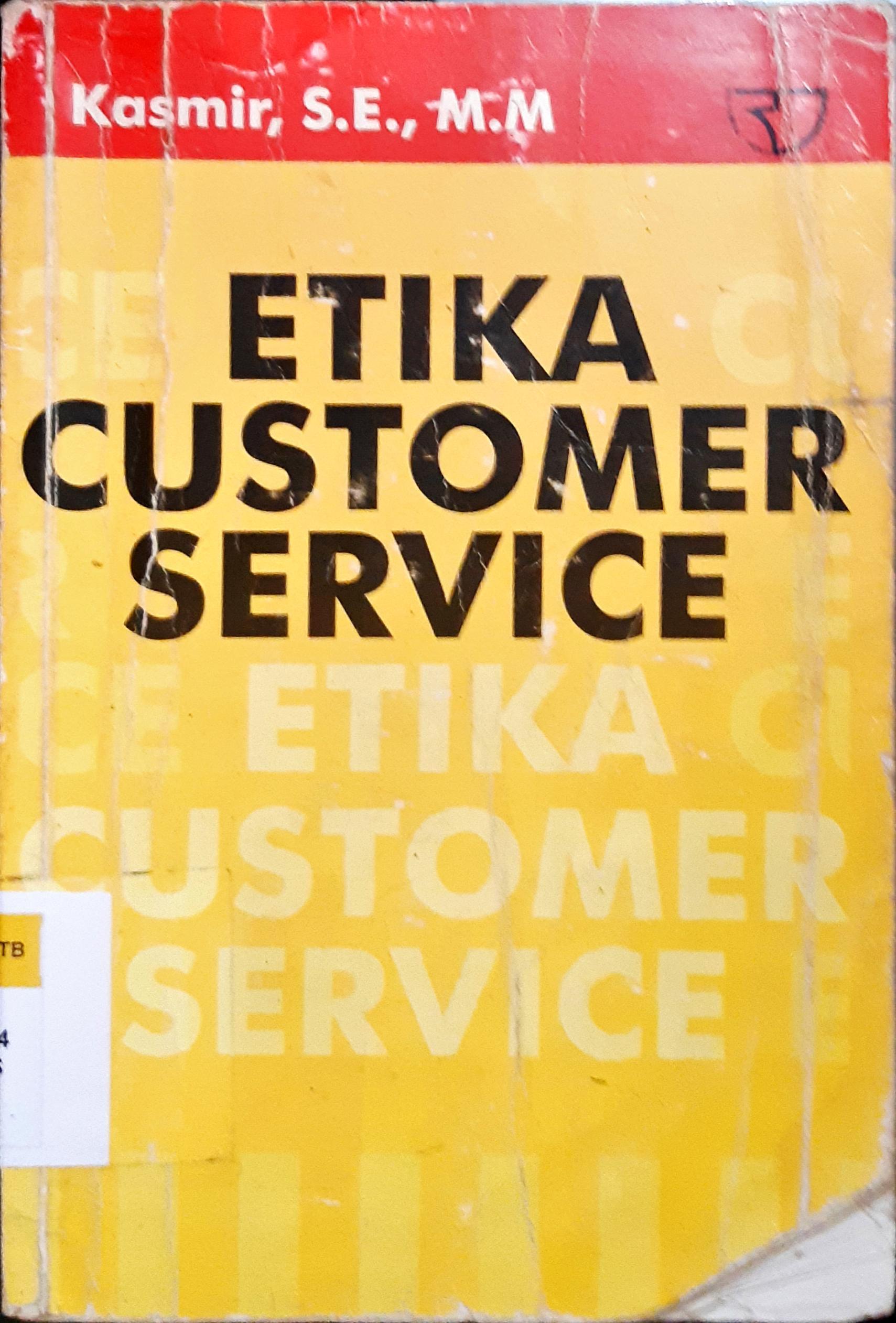 Cover Etika customer service / Kasmir, S.E., M.M