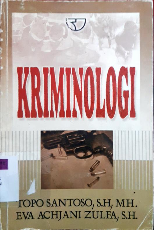 Cover Kriminologi / Topo Santoso, SH, M.H Achjani Zulfa SH