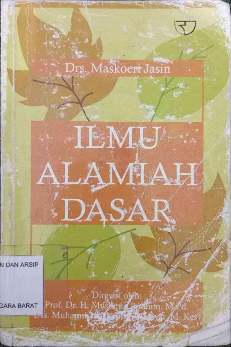 Cover Ilmu alamiah dasar, Drs. Maskoeri Jasin