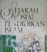 Cover Sejarah sosial pendidikan islam / editor, Prof. Dr. Suwito, MA, Fauzan,  MA