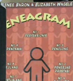 Cover Eneagram :  Mengenal 9 tipe kepribadian manusia dengan lebih asyik / Rence Baron, Elizabeth Wagele; Penerjemah: Leinovar Bahfein