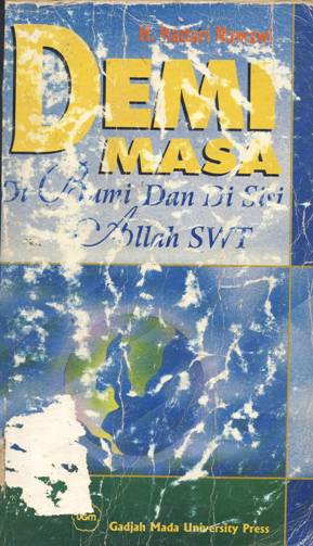 Cover Demi masa :  Di bumi dan disisi Allah SWT / Prof. Dr. H. Hadari Nawawi