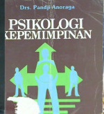 Cover Psikologi kepemimpinan / Drs.Pandji Anoraga