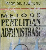Cover Metode penelitian administrasi / Prof. Dr. Sugiyono