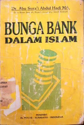 Cover Bunga bank dalam islam / Abu Sura'i Abdul Hadi ; Penerjemah, M. Thalib