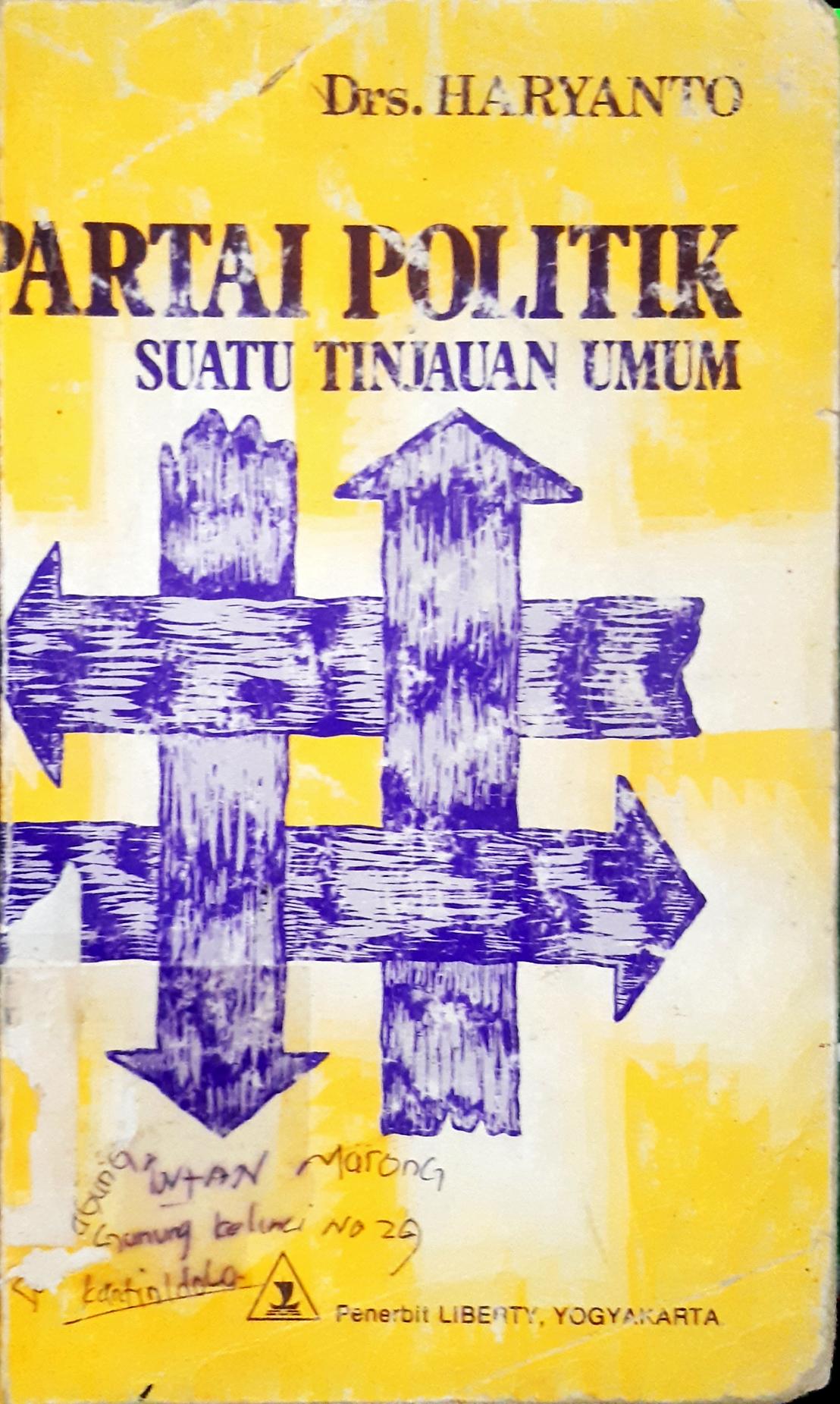 Cover Partai politik, suatu tinjauan umum / Haryanto