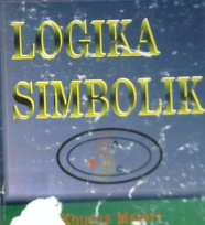 Cover Logika simbolik :  Khusus materi logika himpunan / Noor Ms Bakry