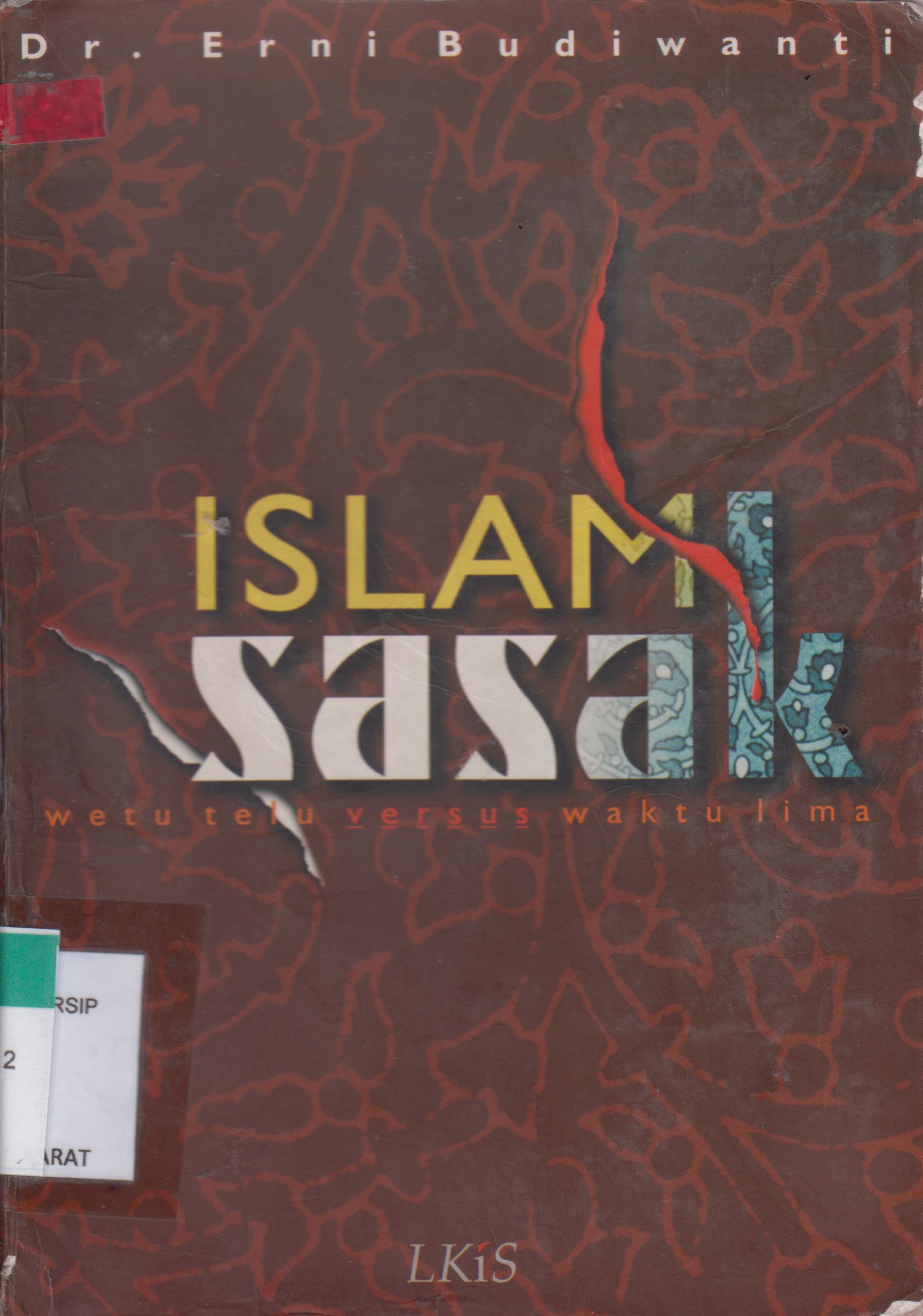 Cover Islam Sasak wetu telu versus waktu lima / Dr. Erni Budiwanti