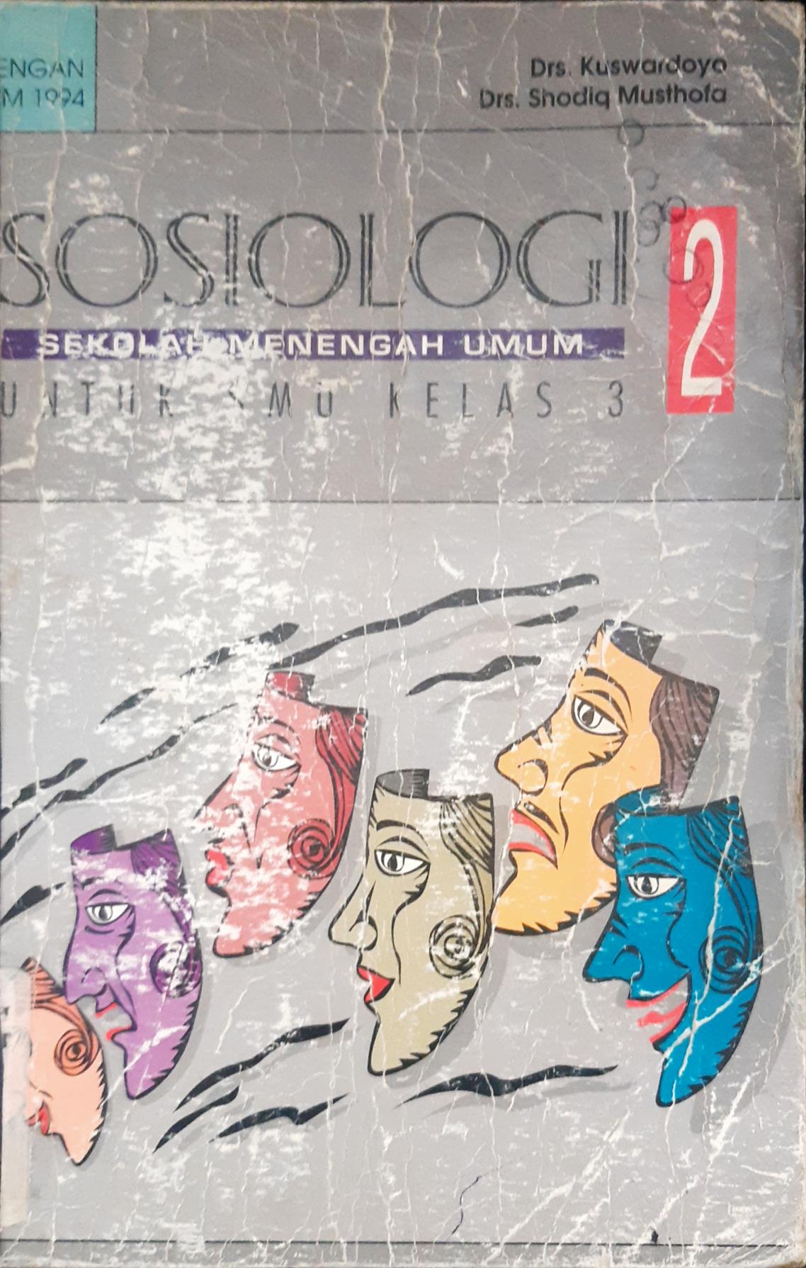 Cover Sosiologi 2 untuk SMU kelas 3 / Drs. Kuswardoyo, Drs. Shodiq Mushofa