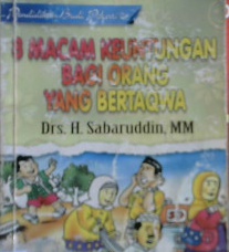 Cover Delapan macam keuntungan bagi orang yang bertaqwa, Drs. H. Sabaruddin, MM