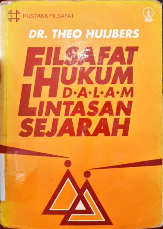 Cover Filsafat hukum dalam lintasan sejarah / DR. Theo Huijbers