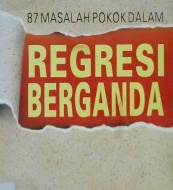 Cover Delpan puluh tujuh masalah pokok dalam regresi berganda / Piet Rietveld, Lasmono Tri Sunaryanto