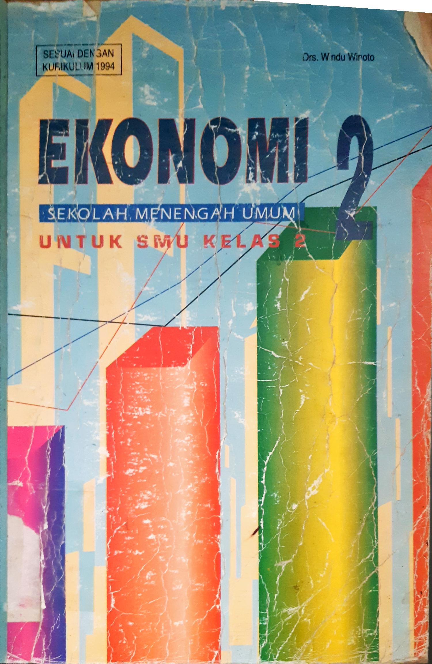 Cover Ekonomi 2 untuk SMU Kelas 2 / Drs.Windu Winoto