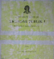 Cover Buku materi pokok ekonomi publik I / Sustrisno Prawiro H
