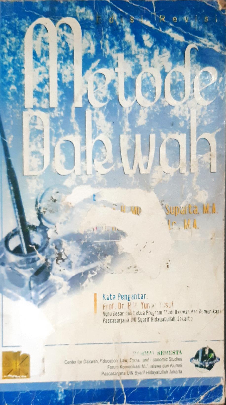 Cover Metode dakwah / M. Munir, S. Ag., MA. ; editor, Drs. H. Munzier Suparta, MA