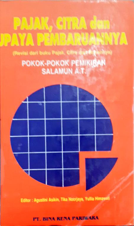 Cover Pajak, citra dan upaya pembaruannya, pokok-pokok pemikiran / Salamun A.T
