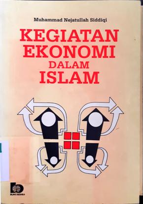 Cover Kegiatan ekonomi dalam islam / Muhammad Nejatullah Siddiqi