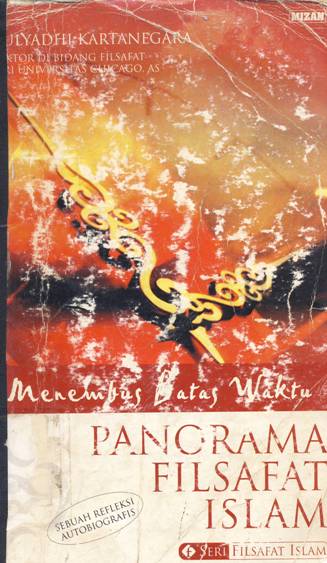 Cover Menembus batas waktu panorama filsafat islam / Mulyadhi Kartanegara