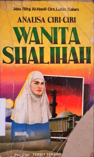 Cover Analisa ciri-ciri wanita shalihah / Abu Rifqi Al-Hanif, Drs.Lubis Salam