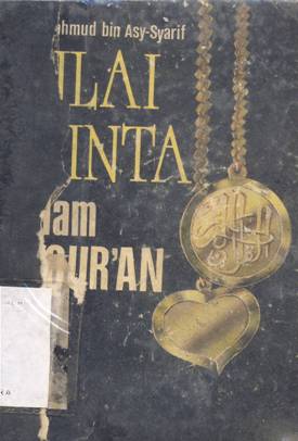 Cover Nilai cinta dalam Al-Quran, / DR. Mahmud bin Asy-Syarif