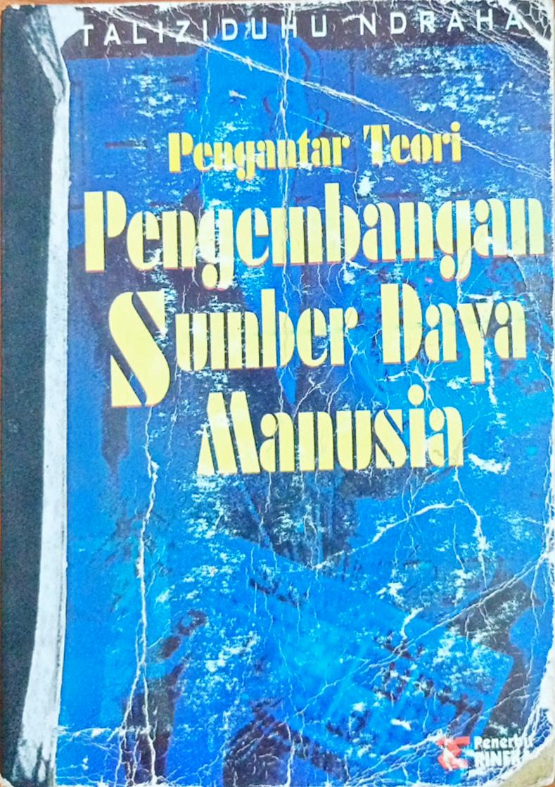 Cover Pengantar teori pengembangan sumber daya manusia / Taliziduhu Ndraha
