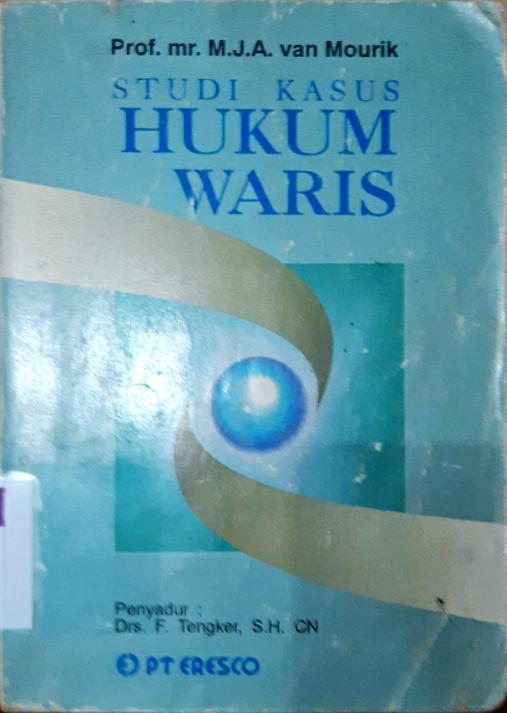 Cover Studi kasus hukum waris, Prof. Mr.M.J.A Van Mourik