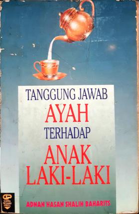 Cover Tanggung jawab ayah terhadap anak laki-laki / Adnan Hasan Shalih Baharits