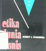 Cover Etika dunia bisnis / Robby i. Chandra
