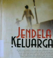Cover Jendela Keluarga / Abang eddy adriansyah... [Et. Al ]; Editor, Mutia praheswari